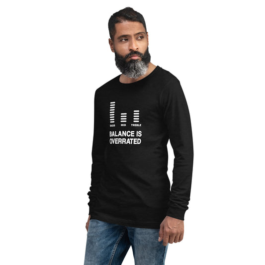 Balance Is Overrated Long Sleeve Tee (Light Font)