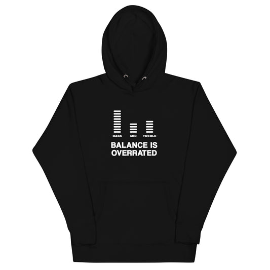 Balance Is Overrated Hoodie (Light Font)