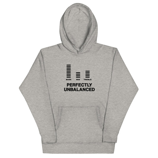 Perfectly Unbalanced Hoodie (Dark Font)